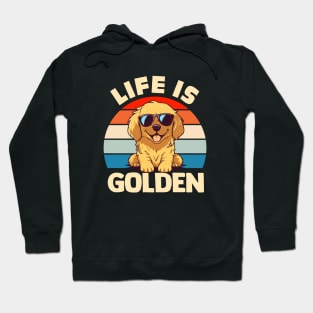 Life Is Golden Hoodie